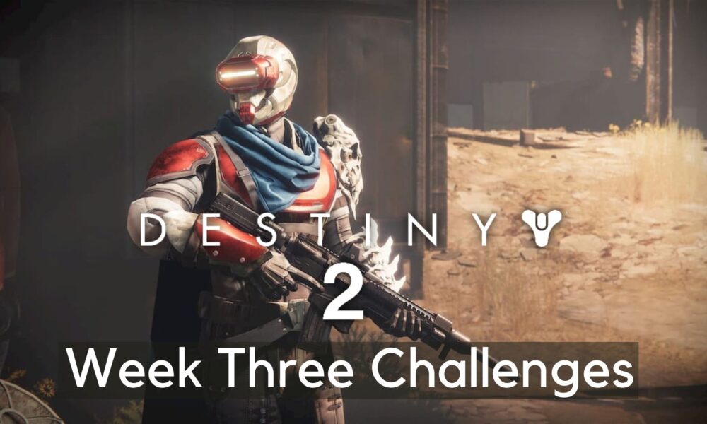 destiny 2 week three season of the chosen challenges