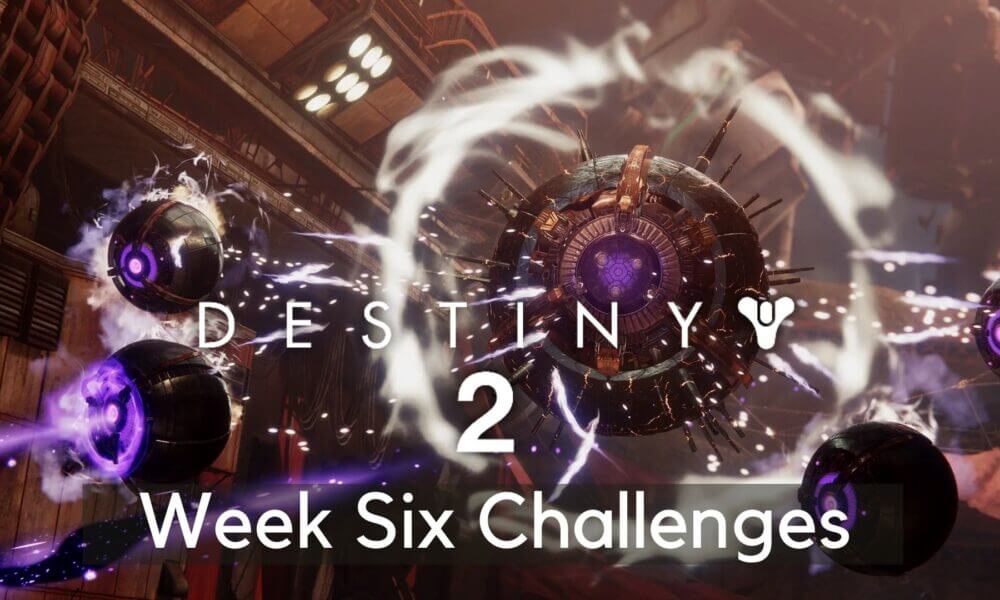 destiny 2 season of the chosen week six