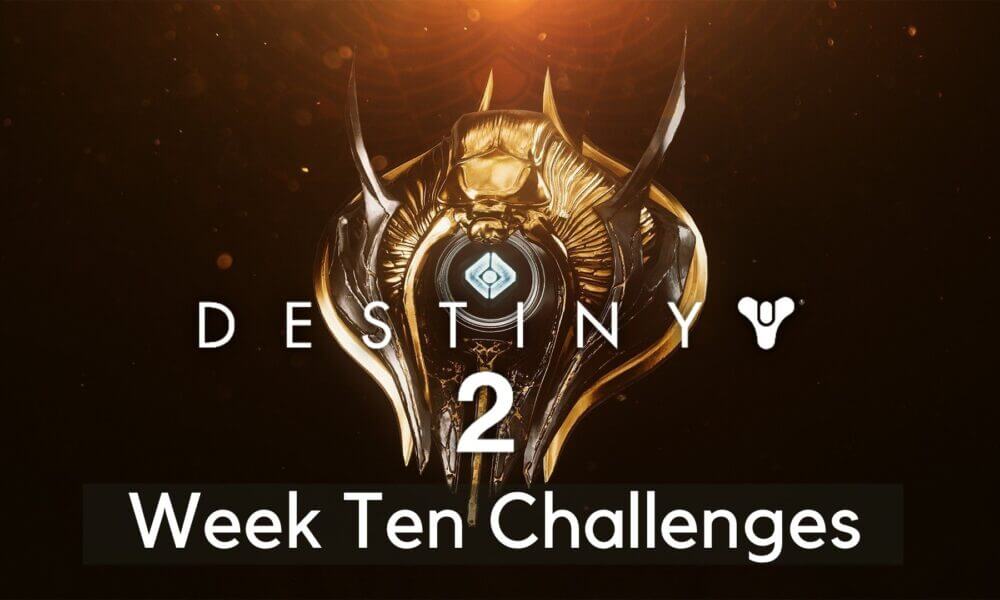 destiny 2 season of the chosen week 10