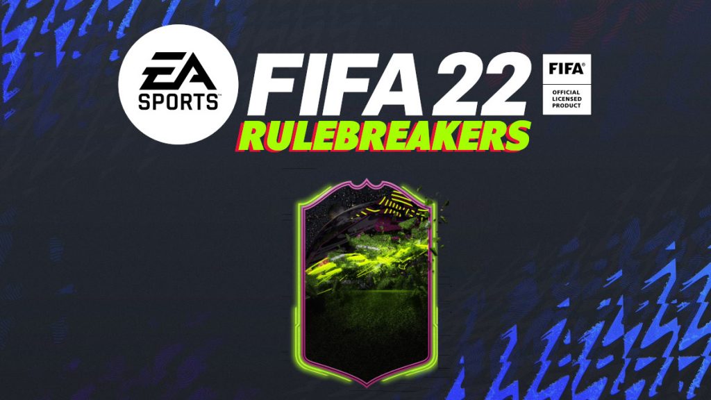 FIFA 22 Rulebreakers