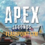 apex legends flashpoint ltm