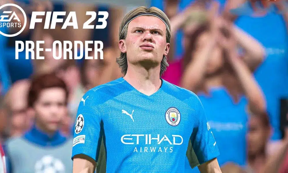 FIFA 23 pre-order Haaland Manchester City