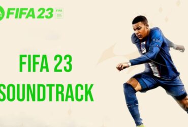 fifa 23 soundtrack all songs