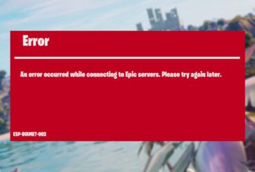 Fortnite esp-buimet-003 error code