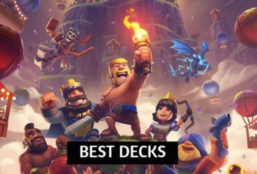 Best Clash Royale decks