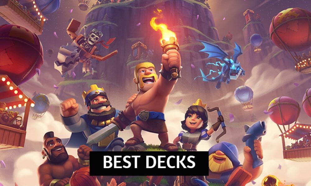 Best Clash Royale decks