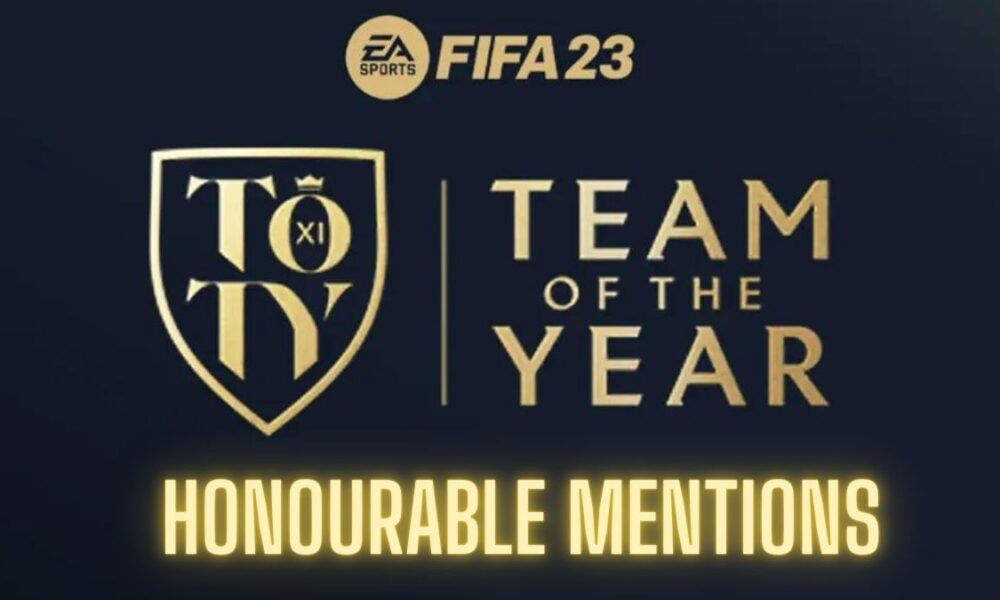 FIFA 23 Honourable Mentions